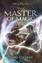 The Master of Magic: The Portal Wars Saga (Book 4)