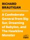 A Confederate General From Big Sur, Dreaming of Babylon, and the Hawkline Monster