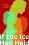 If the Ice Had Held