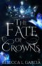 The Fate of Crowns