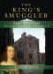 The King's Smuggler · Jane Whorwood, Secret Agent to Charles I