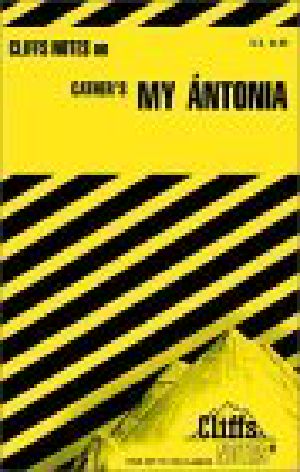 Cliffs Notes on Cather's My Antonia (Cliffs Notes)