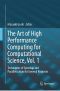 The Art of High Performance Computing for Computational Science, Vol. 1, Techniques of Speedup and Parallelization for General Purposes