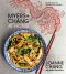 Myers+Chang at Home · Recipes From the Beloved Boston Eatery