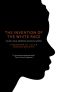 The Invention of the White Race, Volume 1 · Racial Oppression and Social Control