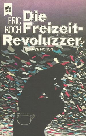 Die Freizeit-Revoluzzer