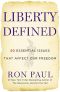 Liberty Defined · 50 Essential Issues That Affect Our Freedom