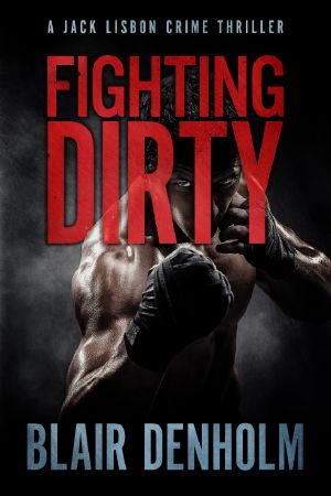 Fighting Dirty