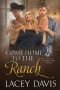 Come Home to the Ranch (Return to Blessing, Texas Book 2)