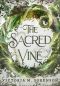 The Sacred Vine: Book One of The Tendrils of Light Series