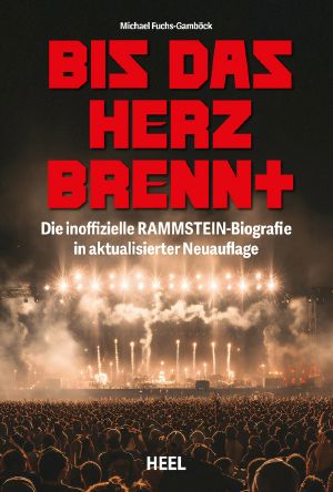 Rammstein · Bis das Herz brennt