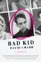 Bad Kid
