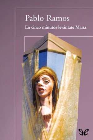 En cinco minutos levántate María