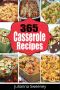 Casseroles: 365 Days of Casserole Recipes for Quick and Easy Meals (Casserole Cookbook, Party Recipes, Family Meals, One Dish Recipes, Dump Dinner, Make Ahead Meals)