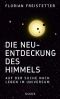 Die Neuentdeckung des Himmels