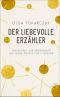 Der liebevolle Erzähler. Vorlesung zur Verleihung des Nobelpreises für Literatur