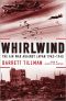 Whirlwind · The Air War Against Japan, 1942-1945