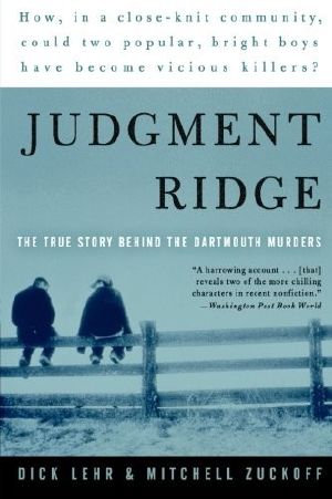 Judgment Ridge · The True Story Behind the Dartmouth Murders