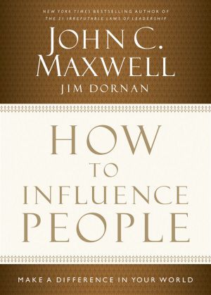 How to Influence People