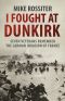 I Fought at Dunkirk