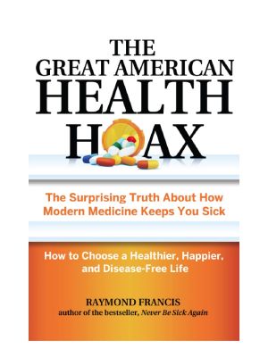 The Great American Health Hoax