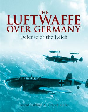 The Luftwaffe over Germany · Defense of the Reich