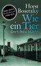 Wie ein Tier · Der S-Bahn Mörder