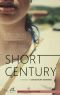 Short Century_A Novel