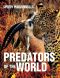 Predators Of The World (Wildlife for Kids)