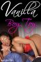 Vanilla Boy Toy (BWWM Interracial Romance / Erotic Short Stories)