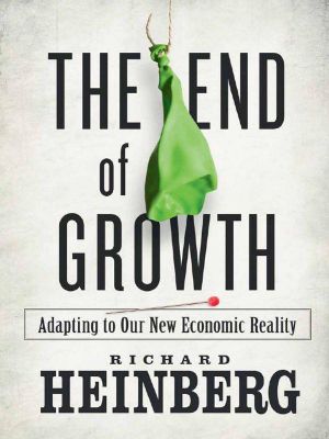 The End of Growth · Adapting to Our New Economic Reality