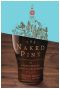 The Naked Pint · An Unadulterated Guide to Craft Beer