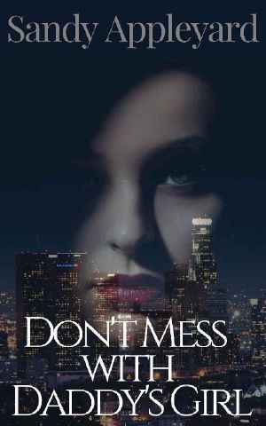 Don't Mess With Daddy's Girl (LA Cops Series Book 2)