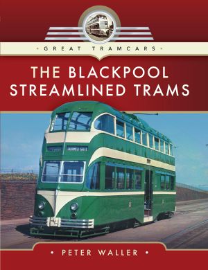 The Blackpool Streamlined Trams