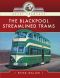 The Blackpool Streamlined Trams