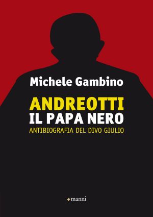 Andreotti - Il Papa Nero