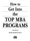 How to Get Into the Top MBA Programs, 4th Edition