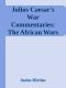 Julius Caesar's War Commentaries · the African Wars