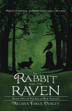 The Rabbit and the Raven · Book Two in the Solas Beir Trilogy