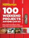 100 Weekend Projects Anyone Can Do