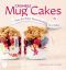 Crumble Mug Cakes · Neue fruchtige Tassenkuchen in 5 Minuten