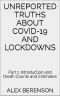 Unreported Truths About COVID-19 and Lockdowns · Part 1 · Introduction and Death Counts and Estimates