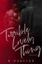 Terrible Lovely Thing BY K. WEBSTER