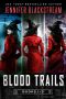 The Blood Trails Series, Books 1-3