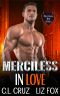 Merciless in Love: An Older Man Younger Woman Possessive Romance (Possessing Her Curves Book 7)