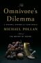 The omnivore's dilemma: a natural history of four meals