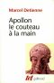 Apollon le couteau à la main