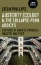 Austerity Ecology & the Collapse-Porn Addicts