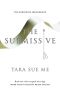 The_Submissive - Tara Sue Me