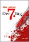 Der 7. Tag